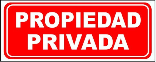 Cartel 15x25  Propiedad Privada //